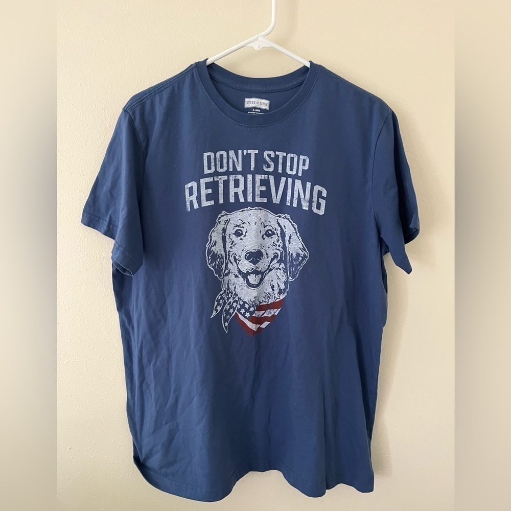 Don’t Stop Retrieving T-Shirt
